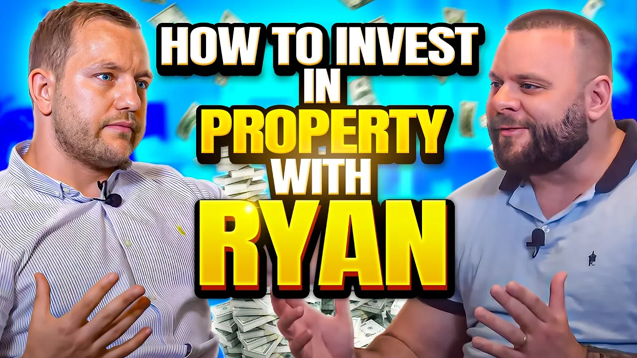 Two men talking, money background. Text: "HOW TO INVEST IN PROPERTY WITH RYAN."